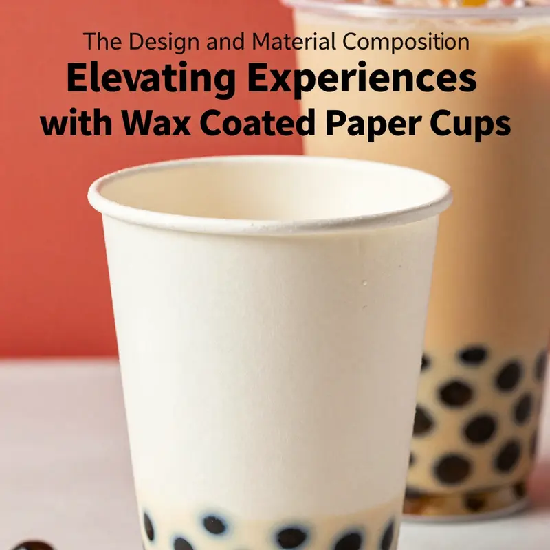Detailing the exquisite design and material composition of wax coated paper cups.